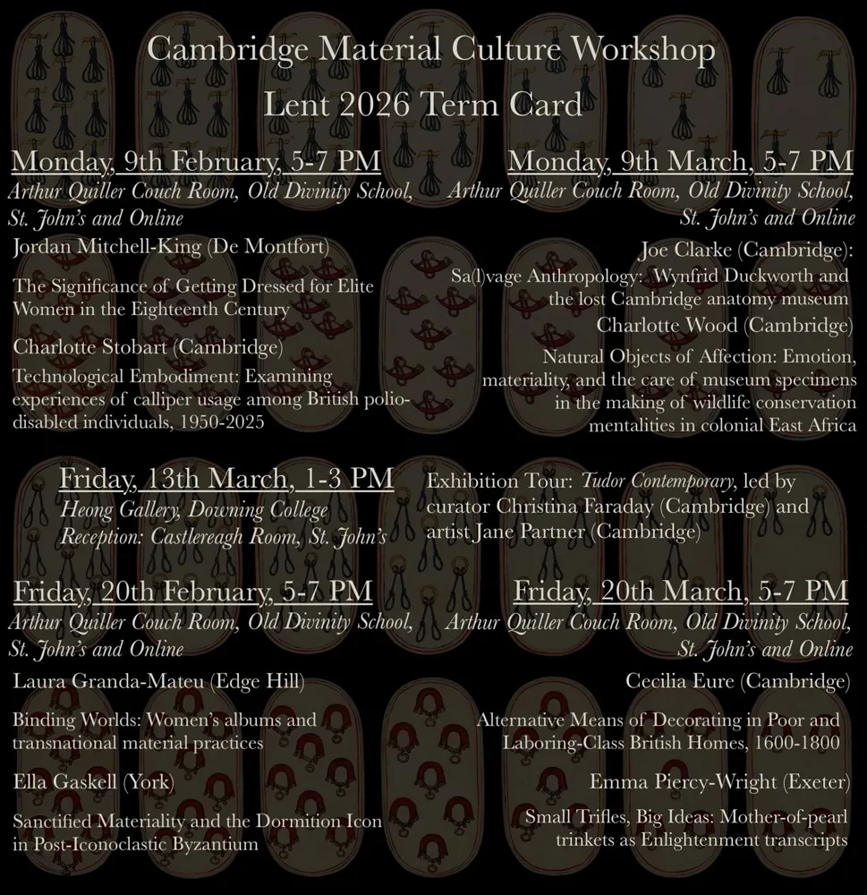 Cambridge Material Culture Workshop Lent 2026 term card